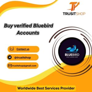 Buy Verified Bluebird Accounts