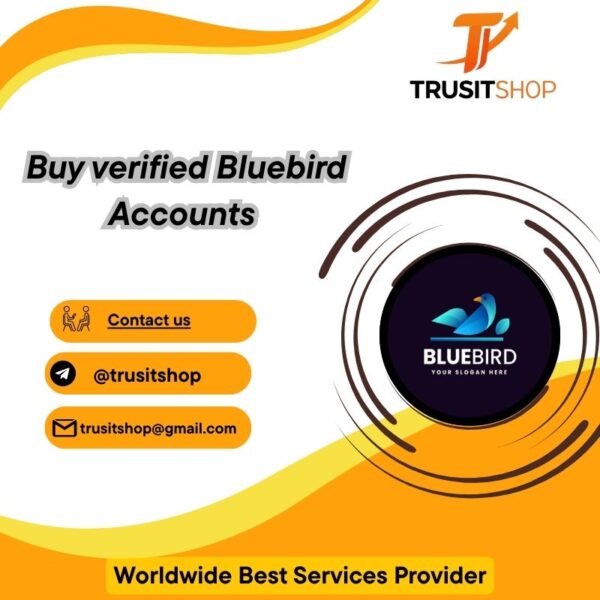 Buy Verified Bluebird Accounts